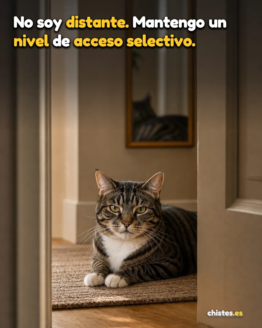 No soy distante. Mantengo un nivel de acceso selectivo.