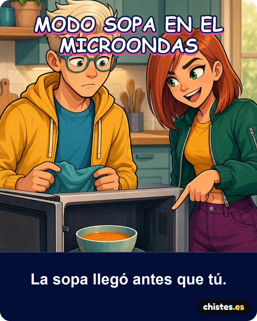 Modo sopa en el microondas — La sopa llegó antes que tú.