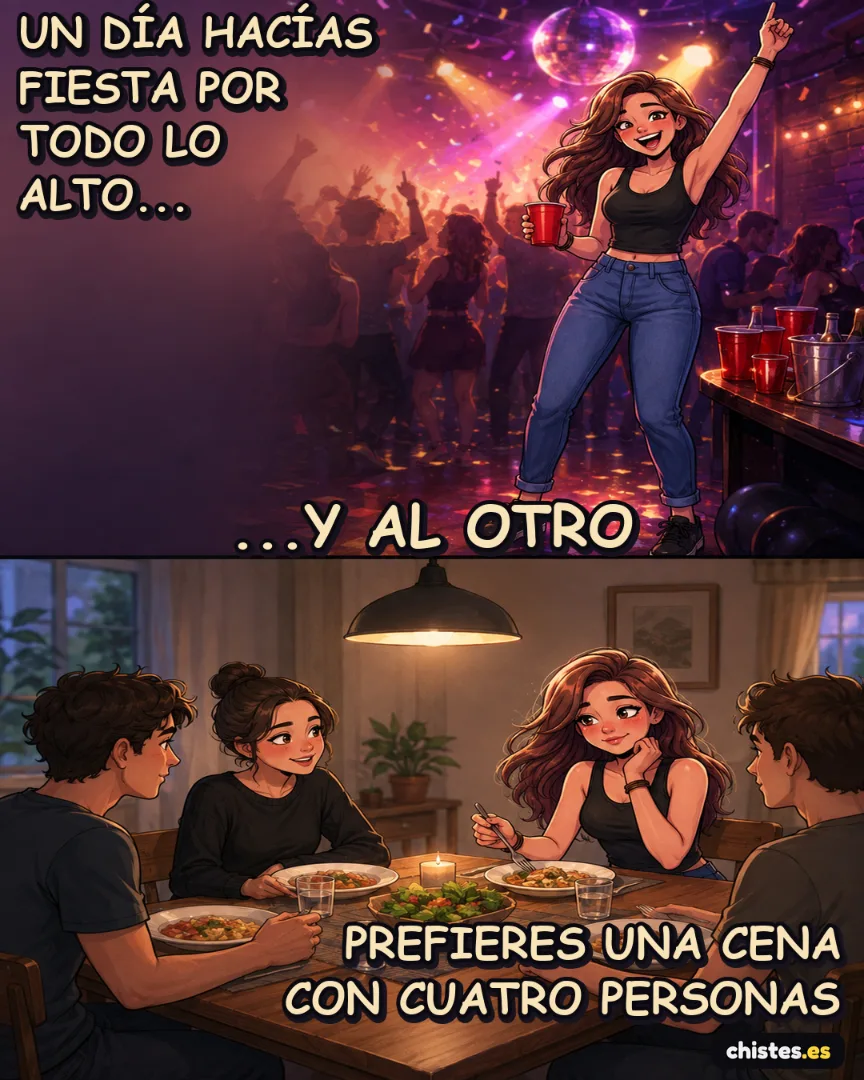 Un día... hacías fiesta por todo lo alto — prefieres una cena con cuatro personas