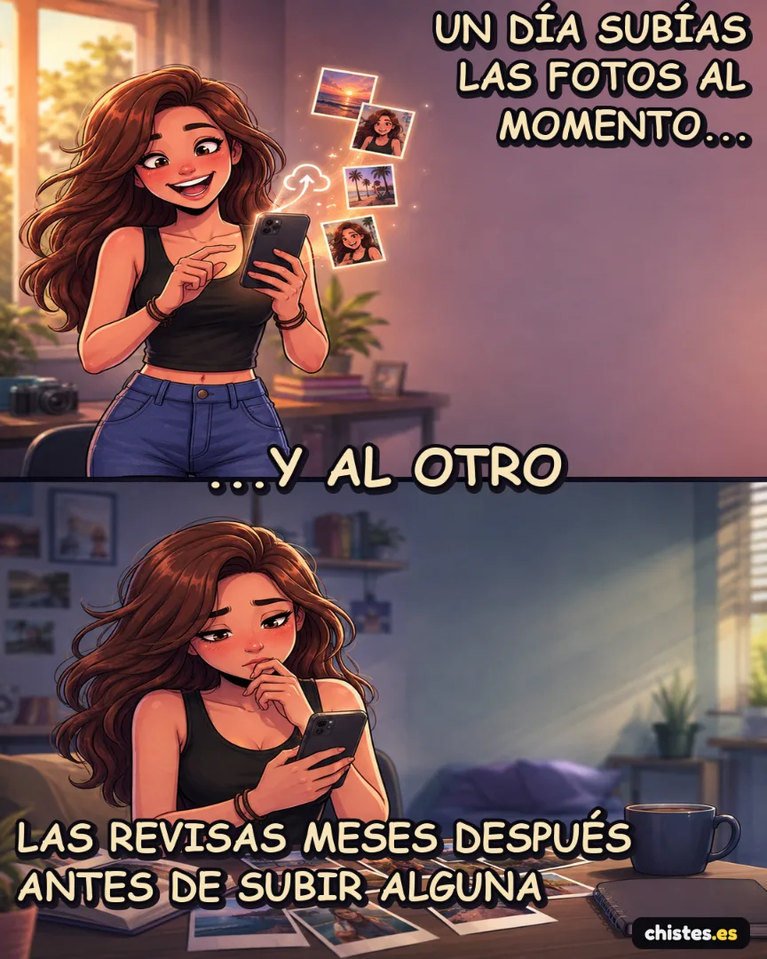 Un día... subías las fotos al momento — las revisas meses después antes de subir alguna