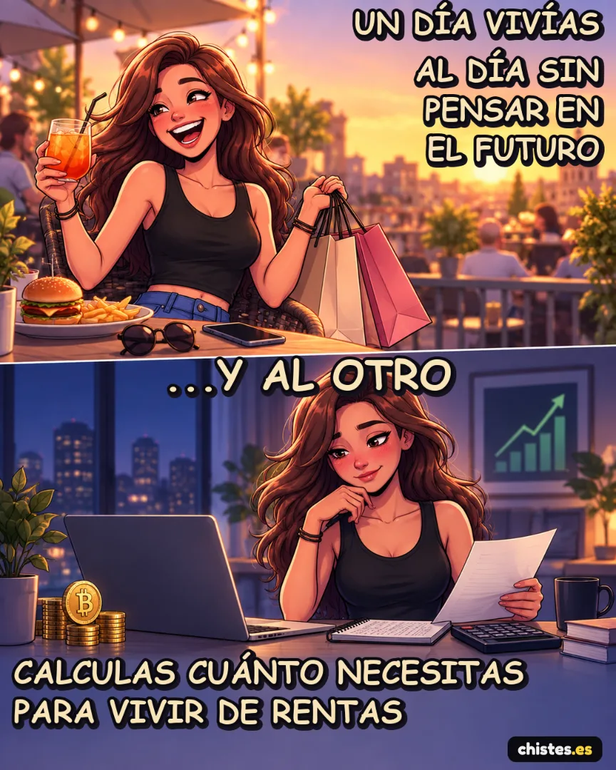 Un día... vivías al día sin pensar en el futuro — calculas cuánto necesitas para vivir de rentas