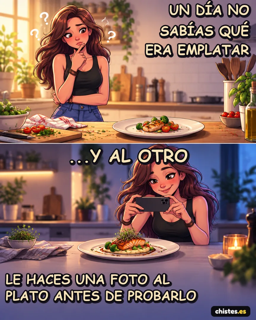 Un día... no sabías qué era emplatar — le haces una foto al plato antes de probarlo